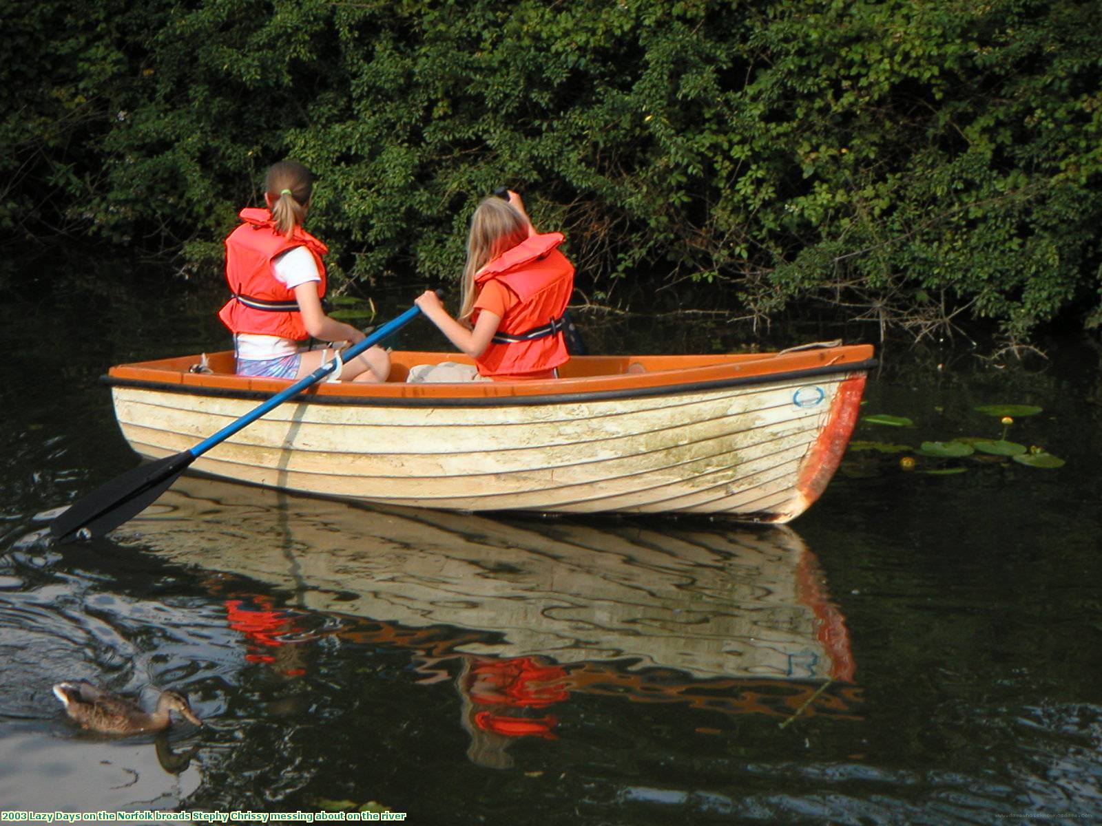 2003 Lazy Days on the Norfolk broads Stephy Chrissy messing about on the river