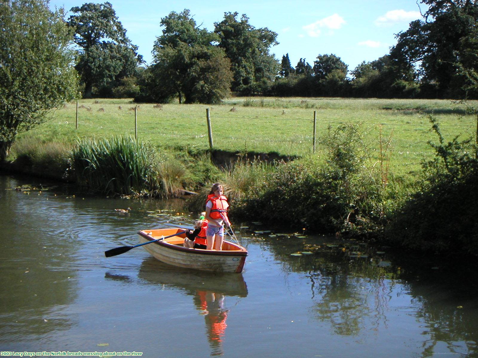 2003 Lazy Days on the Norfolk broads messing about on the river